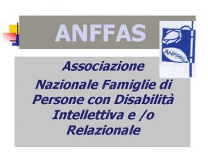 ANFFAS Associazione Nazionale Famiglie di Persone con Disabilit