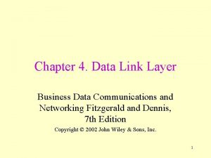 Chapter 4 Data Link Layer Business Data Communications