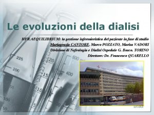 Le evoluzioni della dialisi HFR AEQUILIBRIUM la gestione