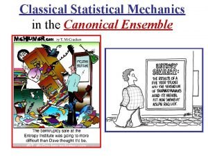 Classical Statistical Mechanics in the Canonical Ensemble The