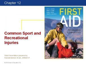 Chapter 12 First Aid for Colleges and Universities