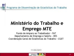 Programa de Disseminao de Estatsticas do Trabalho Ministrio