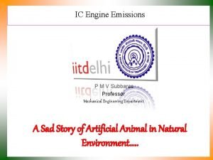 IC Engine Emissions P M V Subbarao Professor