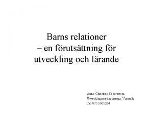 Barns relationer en frutsttning fr utveckling och lrande