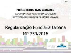 maro 2017 MINISTRIO DAS CIDADES SECRETARIA NACIONAL DE