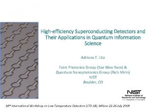 Highefficiency Superconducting Detectors and Their Applications in Quantum