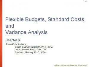 8 1 Flexible Budgets Standard Costs and Variance