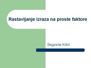 Rastavljanje na proste faktore zadaci