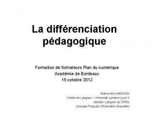 La diffrenciation pdagogique Formation de formateurs Plan du