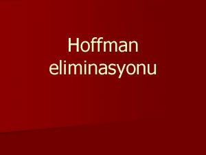 Hoffman eliminasyonu Glay Anadolu 200510105018 BAFEFKimya 1 r
