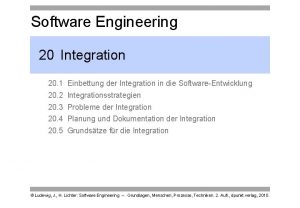Software Engineering 20 Integration 20 1 Einbettung der