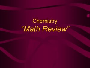 Chemistry math review