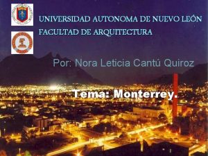 UNIVERSIDAD AUTONOMA DE NUEVO LEN FACULTAD DE ARQUITECTURA