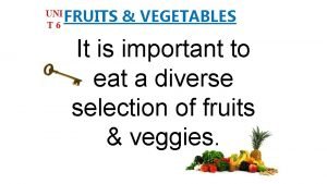 Uom for veggies and fruits