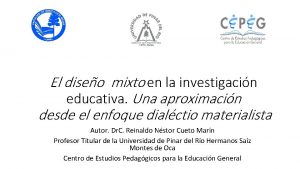 El diseo mixto en la investigacin educativa Una