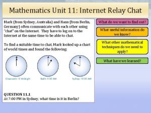 Mathematics Unit 11 Internet Relay Chat Mark from