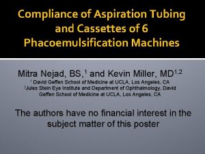 Compliance of Aspiration Tubing and Cassettes of 6