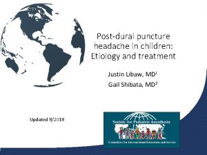 Postdural puncture headache in children Etiology and treatment