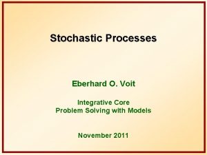 Stochastic Processes Eberhard O Voit Integrative Core Problem