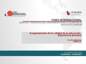 FORO INTERNACIONAL DESAFOS Y TENDENCIAS DEL ASEGURAMIENTO DE