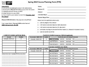 Spring 2019 Course Planning Form FYR Staple Here