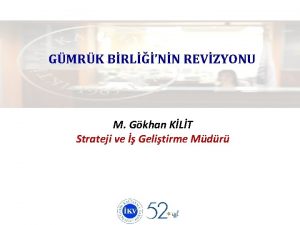 GMRK BRLNN REVZYONU M Gkhan KLT Strateji ve