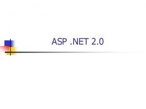 ASP NET 2 0 What is ASP NET