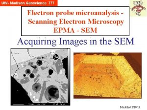 UW Madison Geoscience 777 Electron probe microanalysis Scanning