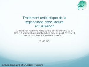 Traitement antibiotique de la lgionellose chez ladulte Actualisation