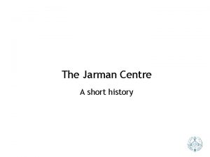 Jarman center