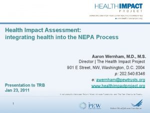 Health Impact Assessment integrating health into the NEPA