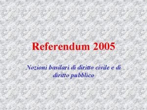 Referendum 2005 Nozioni basilari di diritto civile e