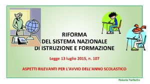 RIFORMA DEL SISTEMA NAZIONALE DI ISTRUZIONE E FORMAZIONE