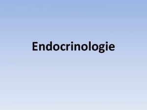 Endocrinologie 3 1 Hormonen Hypothalamus Hypofyse Hormoon signaalstof
