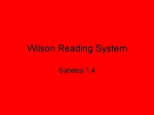 Wilson Reading System Substep 1 4 Part 1