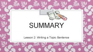 Topic sentence summary