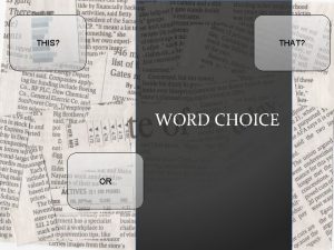 One's choice of words matters