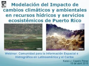 Modelacin del Impacto de cambios climticos y ambientales