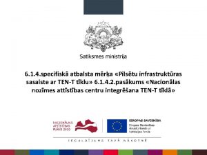 6 1 4 specifisk atbalsta mra Pilstu infrastruktras