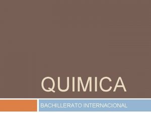 Quimica bachillerato internacional