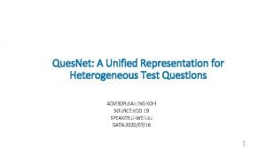 Ques Net A Unified Representation for Heterogeneous Test