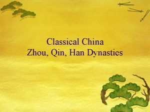 Classical China Zhou Qin Han Dynasties Timeline of