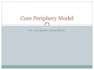 Core periphery model