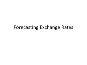 Fundamental forecasting of exchange rates