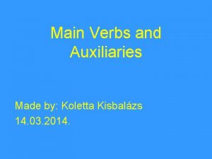 Lexical vs auxiliary verbs