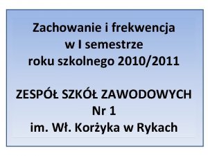 Zachowanie i frekwencja w I semestrze roku szkolnego