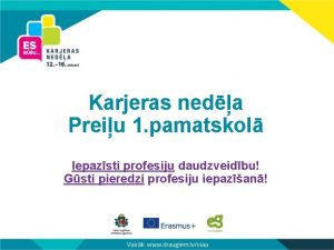 Karjeras neda Preiu 1 pamatskol Iepazsti profesiju daudzveidbu