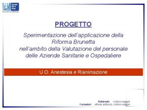 PROGETTO Sperimentazione dellapplicazione della Riforma Brunetta nellambito della