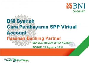 BNI Syariah Cara Pembayaran SPP Virtual Account Hasanah