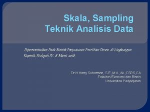 Skala Sampling Teknik Analisis Data Dipresentasikan Pada Bimtek